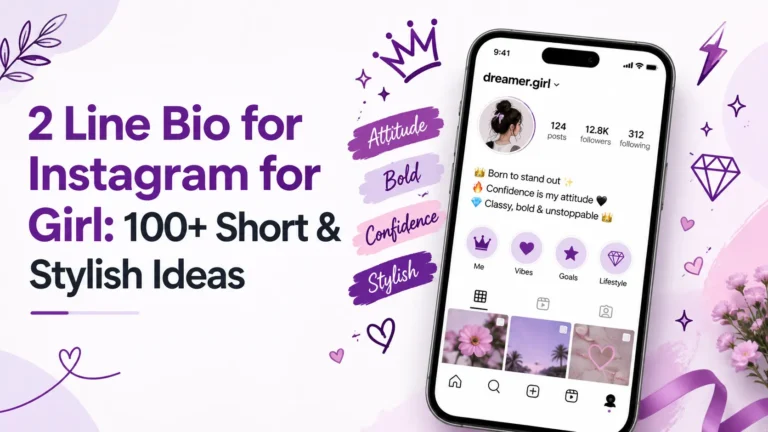 2 Line Bio for Instagram for Girl