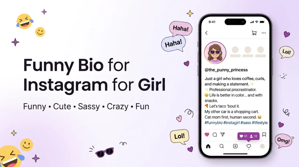 Funny bio for instagram for girl