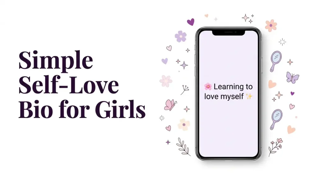 Simple Self-Love Bio for Girls