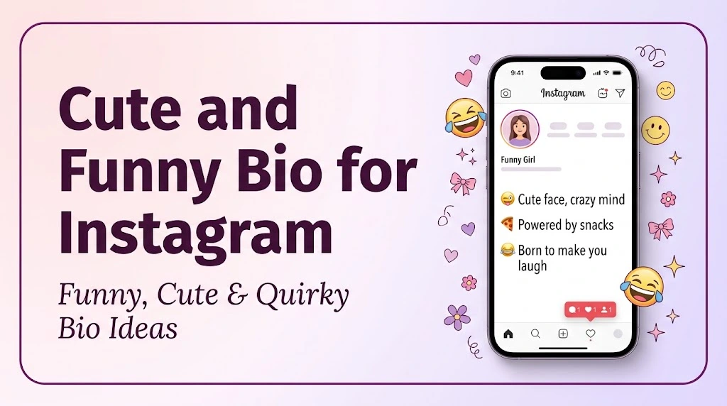 Cute and Funny Bio for Instagram